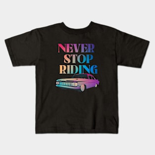 never stop riding Kids T-Shirt